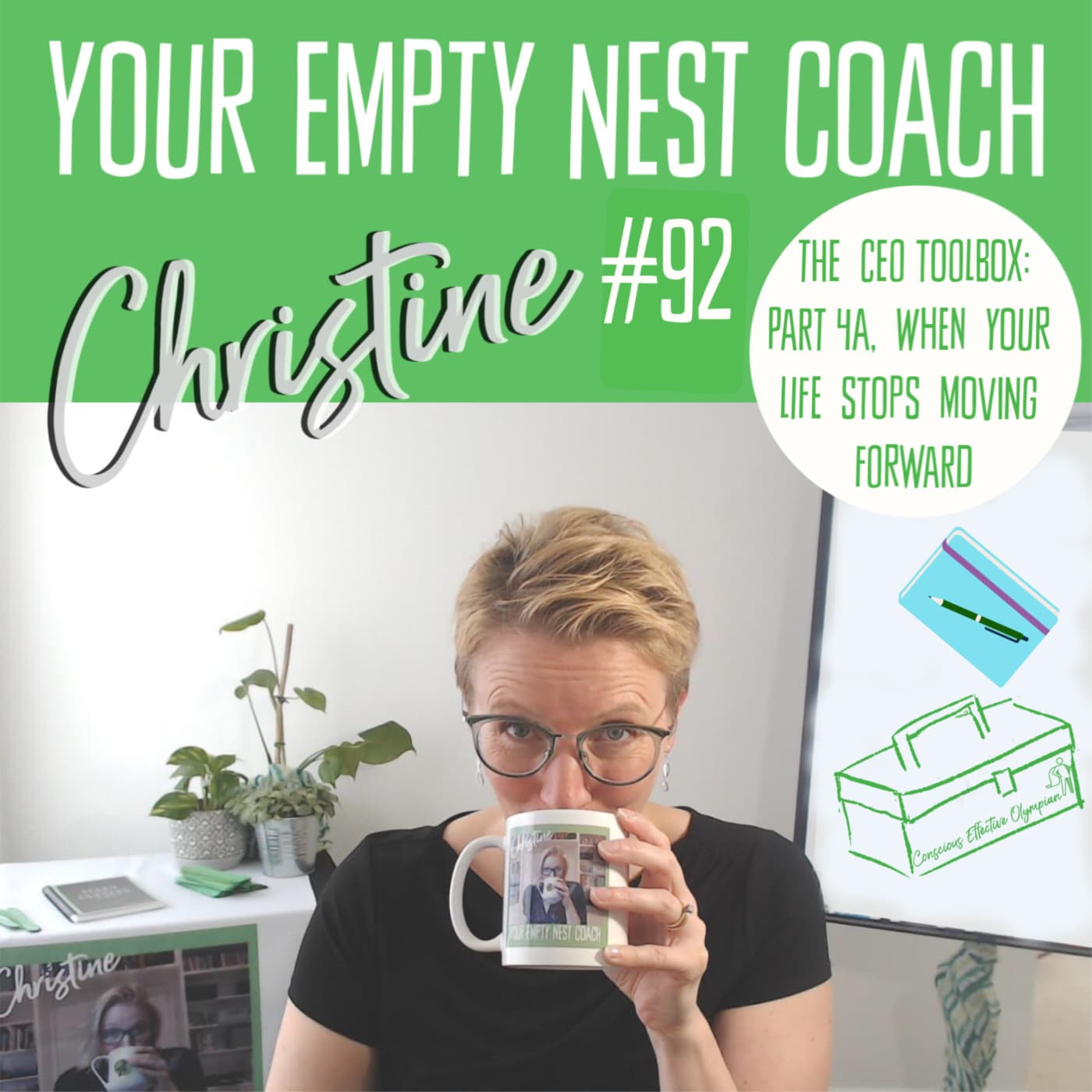 92: The CEO Toolbox Part 4A When Your Life Stops Moving Forward