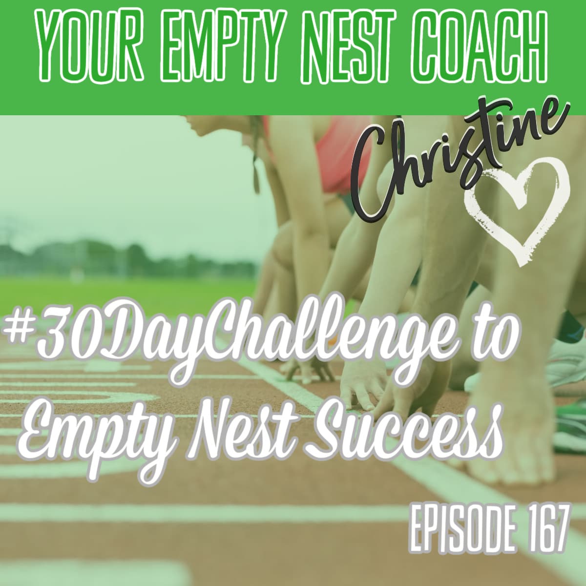 167: The 30 Day Challenge to Empty Nest Success ๐