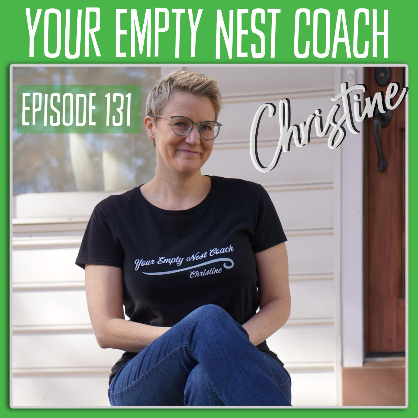 131: Empty Nest Success: Supporting Your Children, Your Wins & More ๐