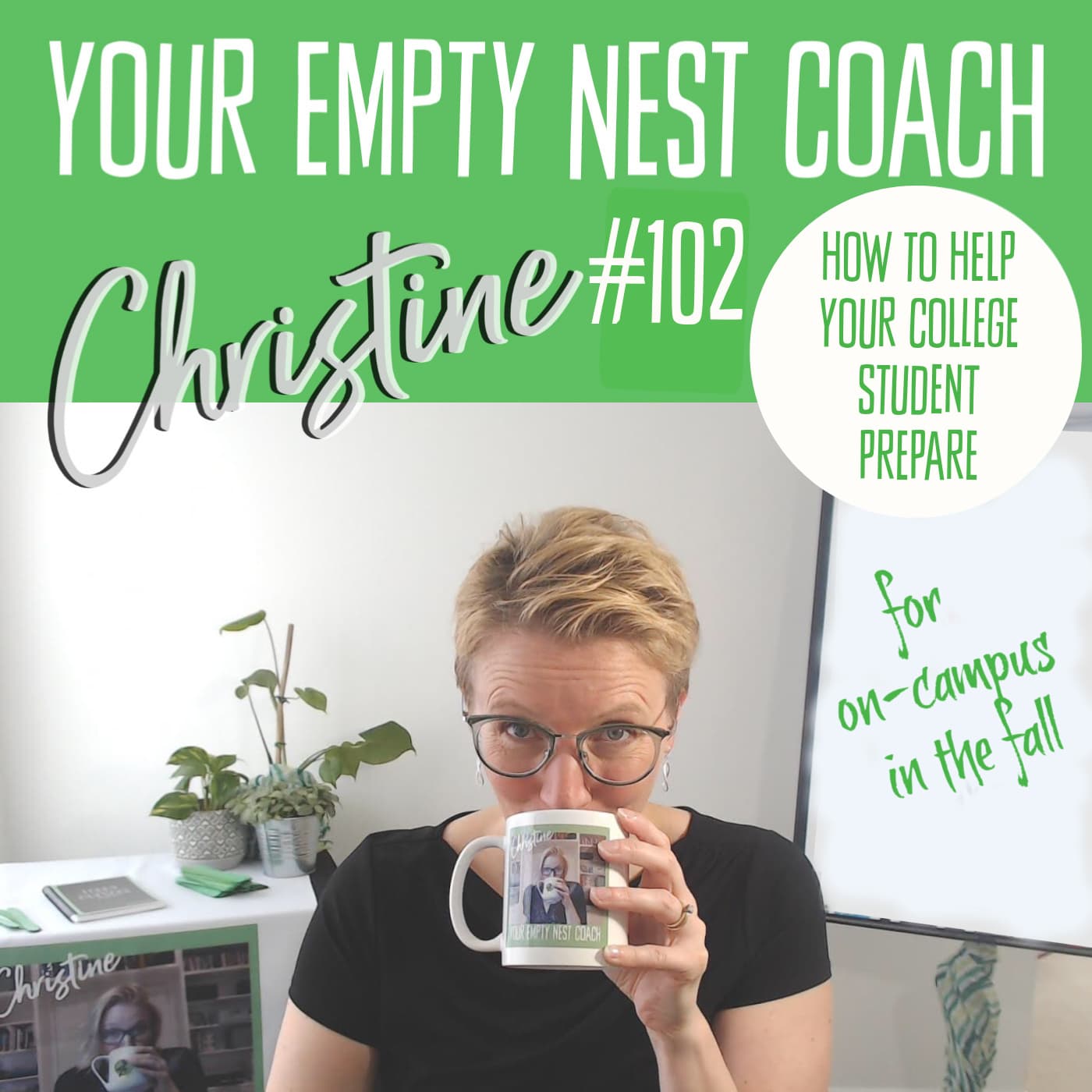 102: How to Help Your College Student Prepare for A Different Campus Part 1 of 2