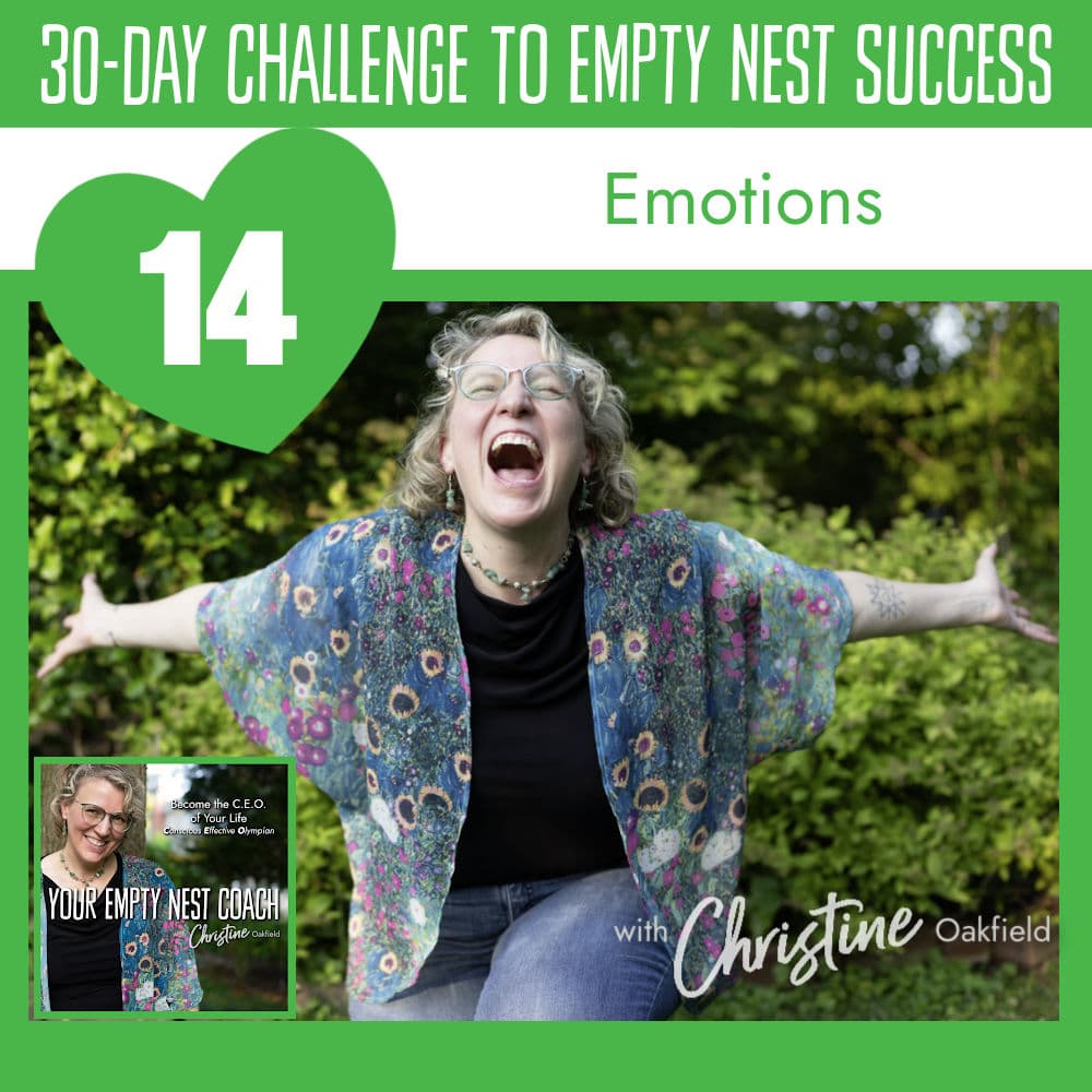 30-Day Challenge to Empty Nest Success: Your Emotions (14/30)